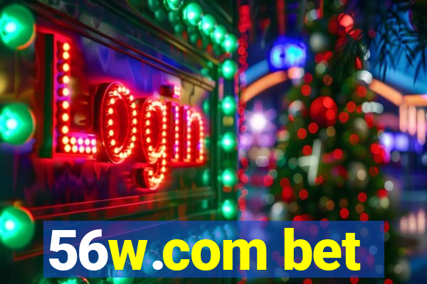 56w.com bet